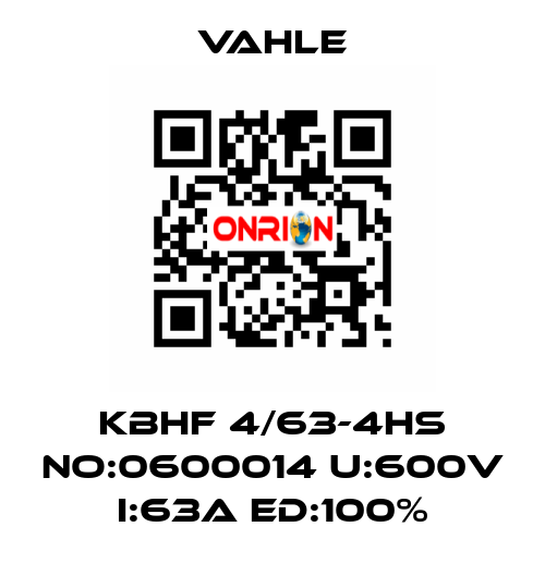 KBHF 4/63-4HS NO:0600014 U:600V I:63A ED:100% Vahle