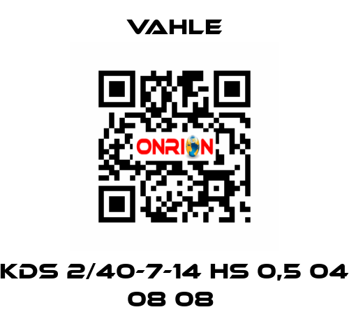 KDS 2/40-7-14 HS 0,5 04 08 08  Vahle