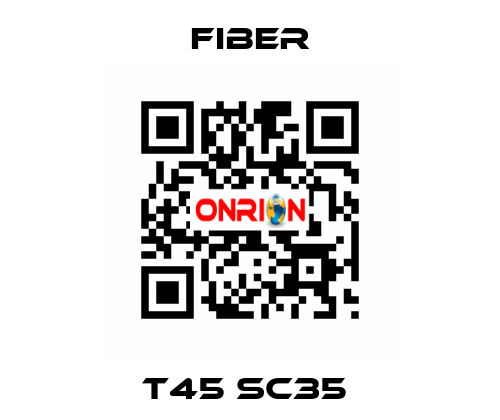 T45 sc35  Fiber