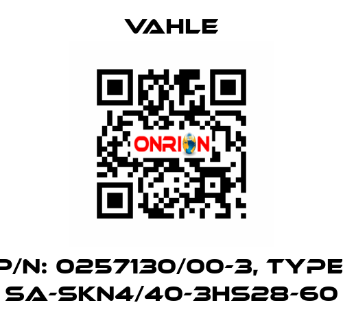 P/n: 0257130/00-3, Type: SA-SKN4/40-3HS28-60 Vahle