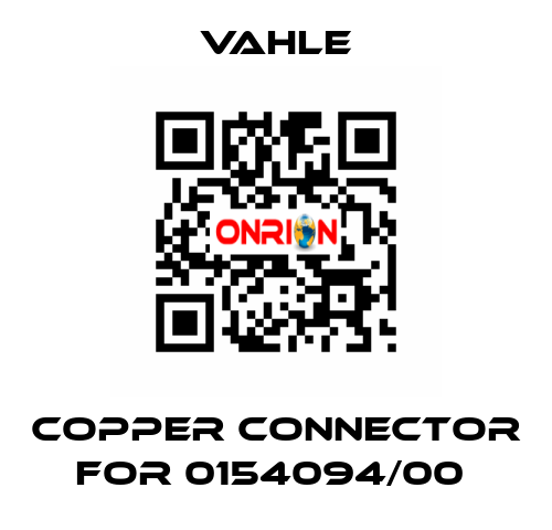 copper connector for 0154094/00  Vahle