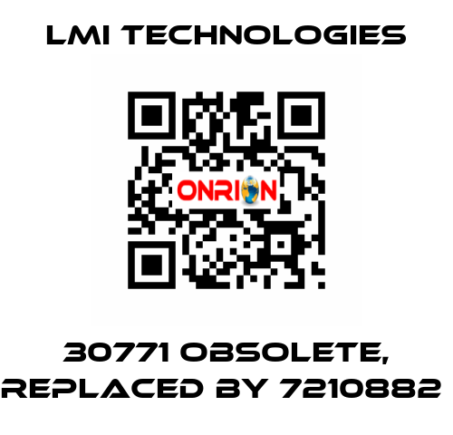 30771 obsolete, replaced by 7210882  Lmi Technologies