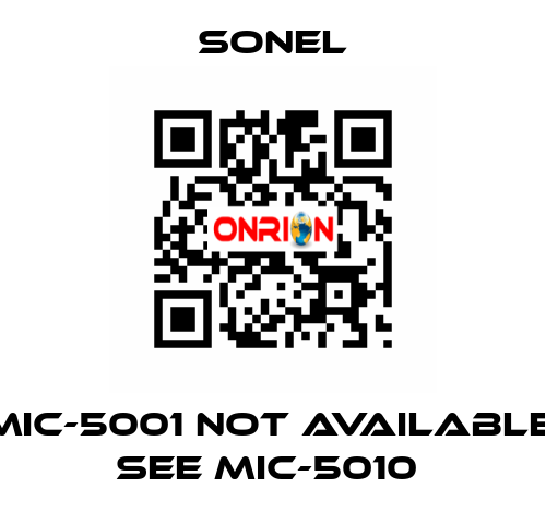 MIC-5001 not available, see MIC-5010  Sonel