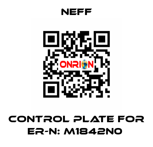 Control Plate For Er-N: M1842N0  Neff