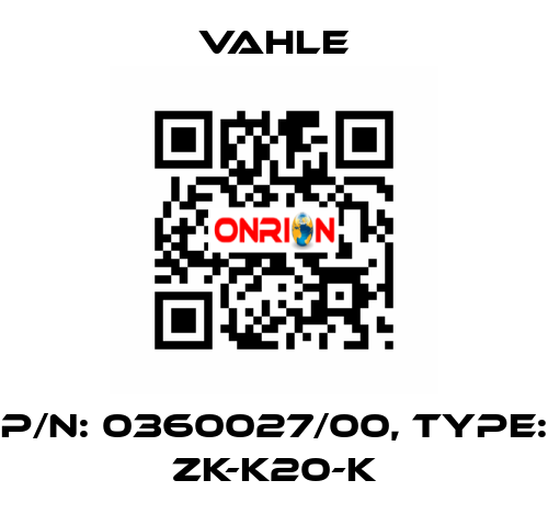 P/n: 0360027/00, Type: ZK-K20-K Vahle