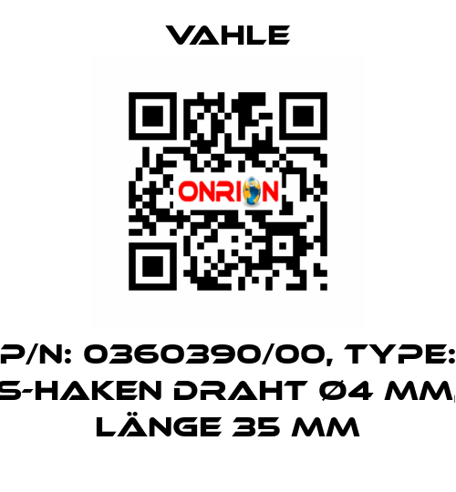 P/n: 0360390/00, Type: S-Haken Draht Ø4 mm, Länge 35 mm Vahle