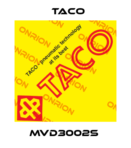 MVD3002S  Taco