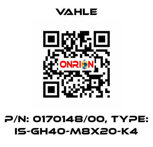 P/n: 0170148/00, Type: IS-GH40-M8x20-K4 Vahle