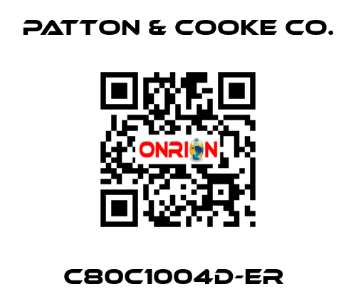 C80C1004D-ER  Patton & Cooke Co.