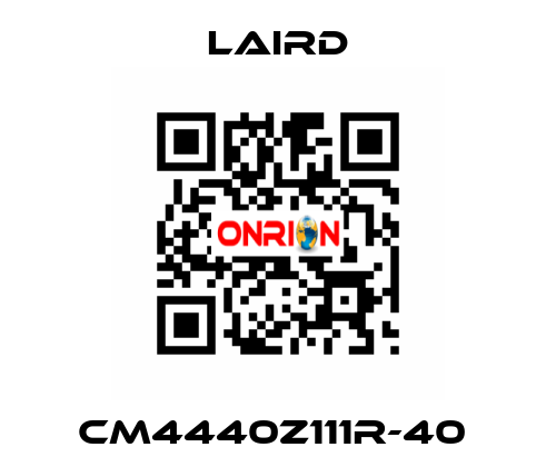 CM4440Z111R-40  Laird