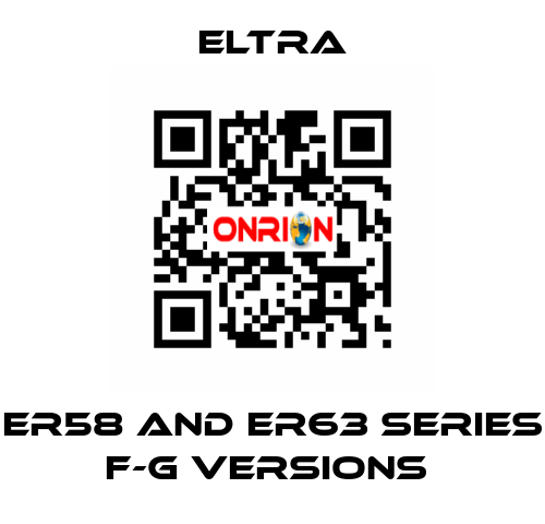 ER58 AND ER63 SERIES F-G VERSIONS  Eltra