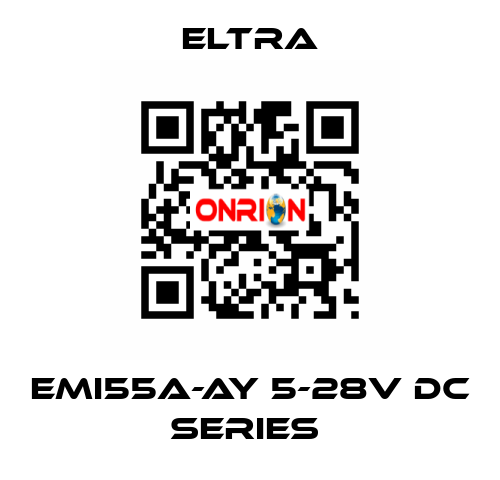 EMI55A-AY 5-28V DC SERIES  Eltra