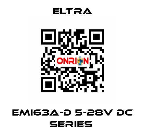 EMI63A-D 5-28V DC SERIES  Eltra