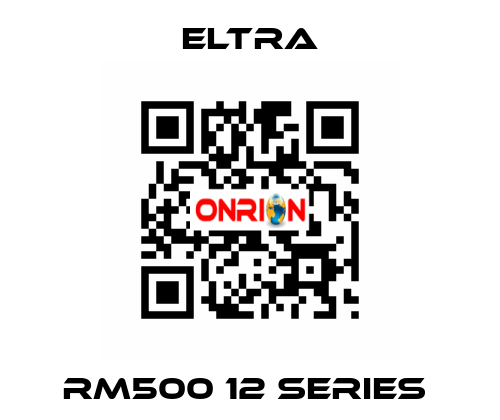 RM500 12 SERIES  Eltra