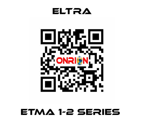 ETMA 1-2 SERIES  Eltra