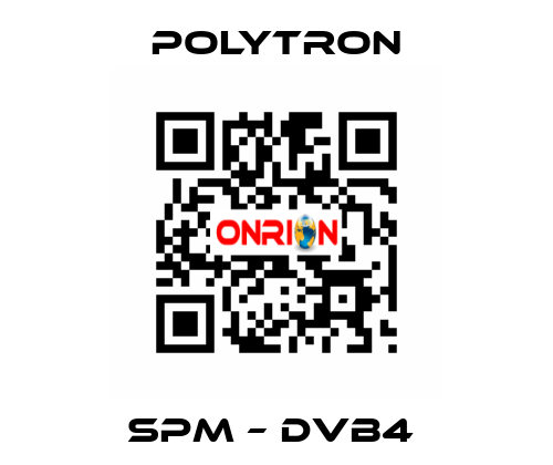 SPM – DVB4  Polytron