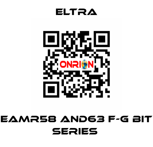 EAMR58 AND63 F-G BIT SERIES  Eltra