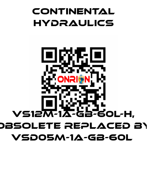 VS12M-1A-GB-60L-H, obsolete replaced by VSD05M-1A-GB-60L  Continental Hydraulics