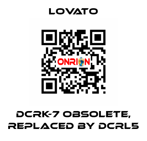 DCRK-7 obsolete, replaced by DCRL5 Lovato