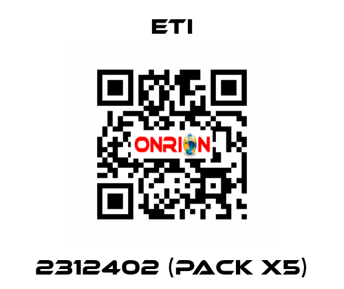 2312402 (pack x5) Eti