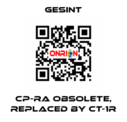 CP-RA obsolete, replaced by CT-1R Gesint