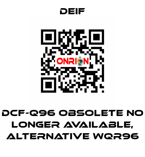 DCF-Q96 obsolete no longer available, alternative WQR96 Deif