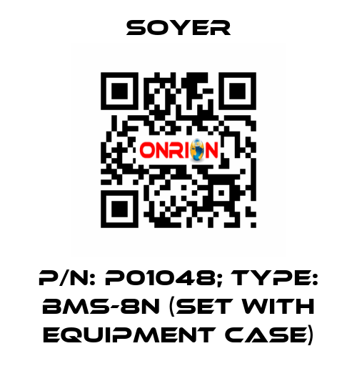 p/n: P01048; Type: BMS-8N (Set with equipment case) Soyer