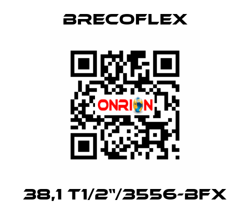 38,1 T1/2“/3556-BFX Brecoflex