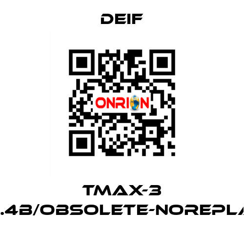 Tmax-3 Temax-3.4B/Obsolete-noreplacement Deif