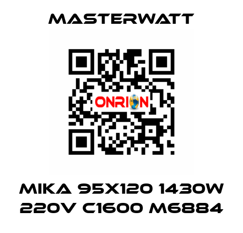 MIKA 95x120 1430W 220V C1600 M6884 Masterwatt