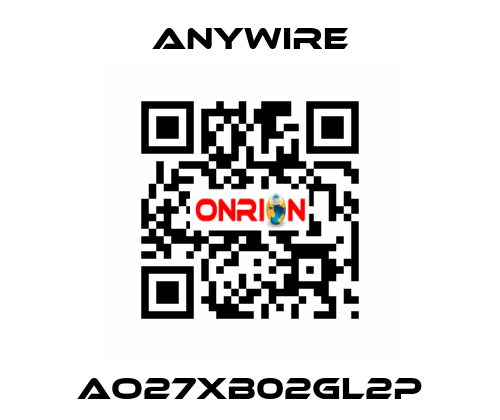 AO27XB02GL2P Anywire