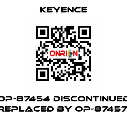 OP-87454 Discontinued Replaced by OP-87457  Keyence