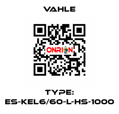 Type: ES-KEL6/60-L-HS-1000 Vahle