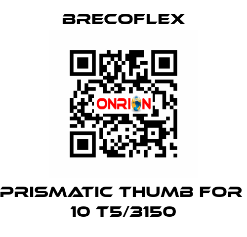 Prismatic thumb for  10 T5/3150 Brecoflex