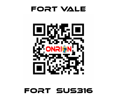 Fort　SUS316 Fort Vale