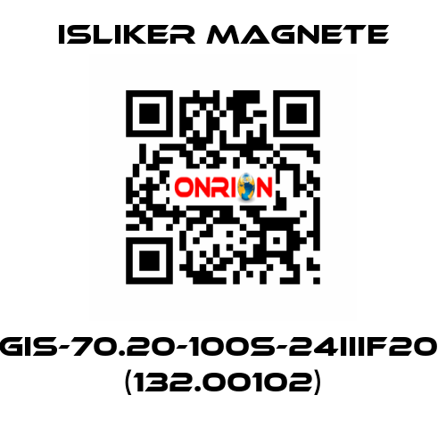 GIS-70.20-100S-24IIIF20  (132.00102) ISLIKER MAGNETE