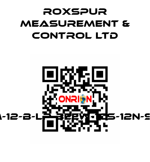 FMM-12-B-LP-3EEW-1CS-12N-S1-D4 Roxspur Measurement & Control Ltd