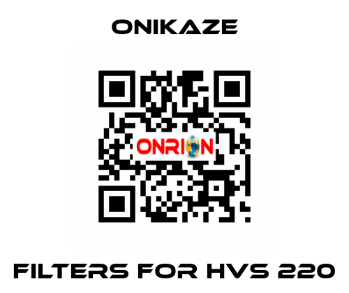 Filters for HVS 220 Onikaze