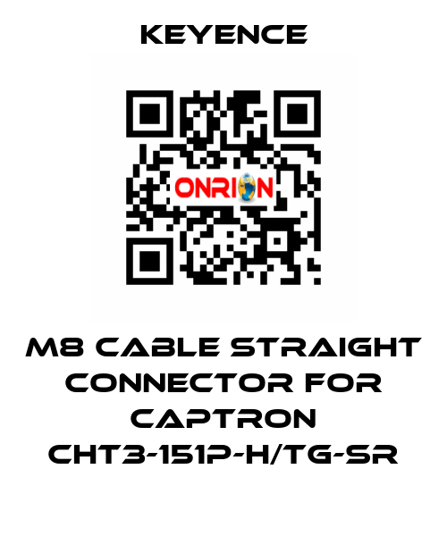 M8 cable straight connector for Captron CHT3-151P-H/TG-SR Keyence