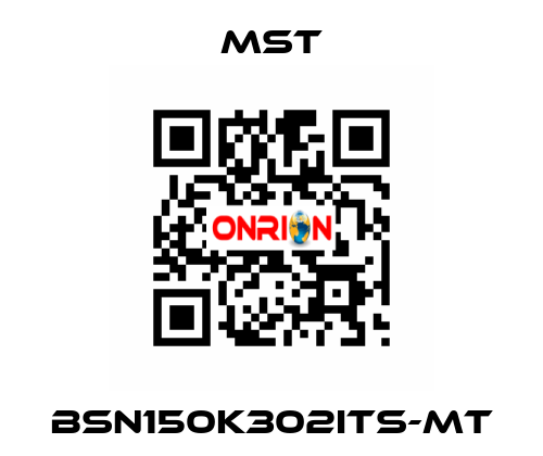 BSN150K302ITS-MT MST