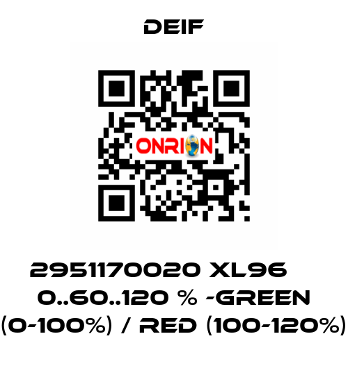 2951170020 XL96     0..60..120 % -green (0-100%) / red (100-120%) Deif