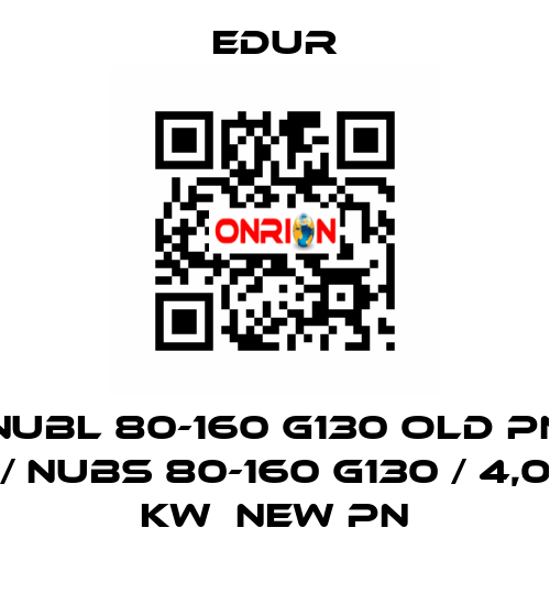 NUBL 80-160 G130 old PN / NUBS 80-160 G130 / 4,0 KW  new PN Edur