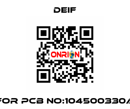 For PCB NO:104500330A Deif