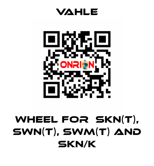 Wheel for  SKN(T), SWN(T), SWM(T) and SKN/K Vahle