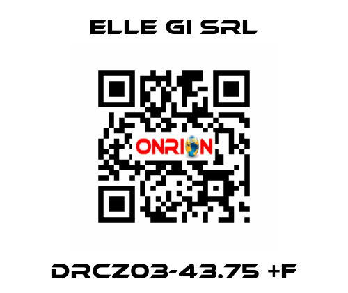 DRCZ03-43.75 +F ELLE GI SRL