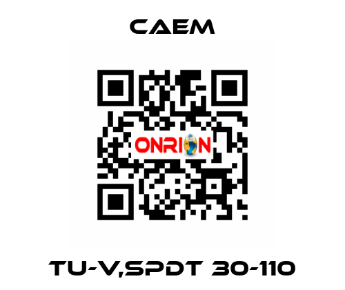 TU-V,SPDT 30-110 CAEM