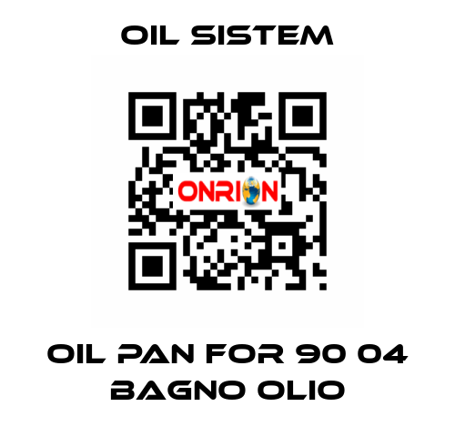 Oil pan for 90 04 BAGNO OLIO Oil Sistem