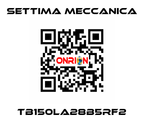 TB150LA28B5RF2 Settima Meccanica