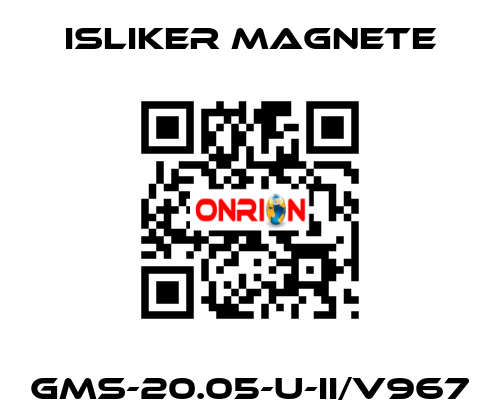 GMs-20.05-U-II/V967 ISLIKER MAGNETE