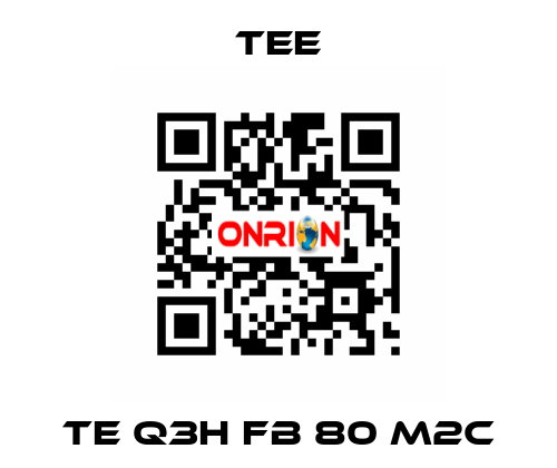 TE Q3H FB 80 M2C TEE